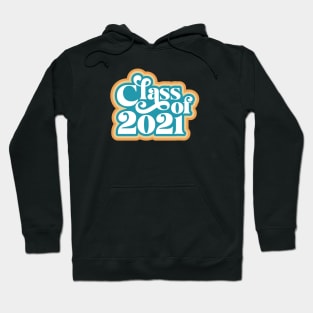 Class of 2021 Hoodie